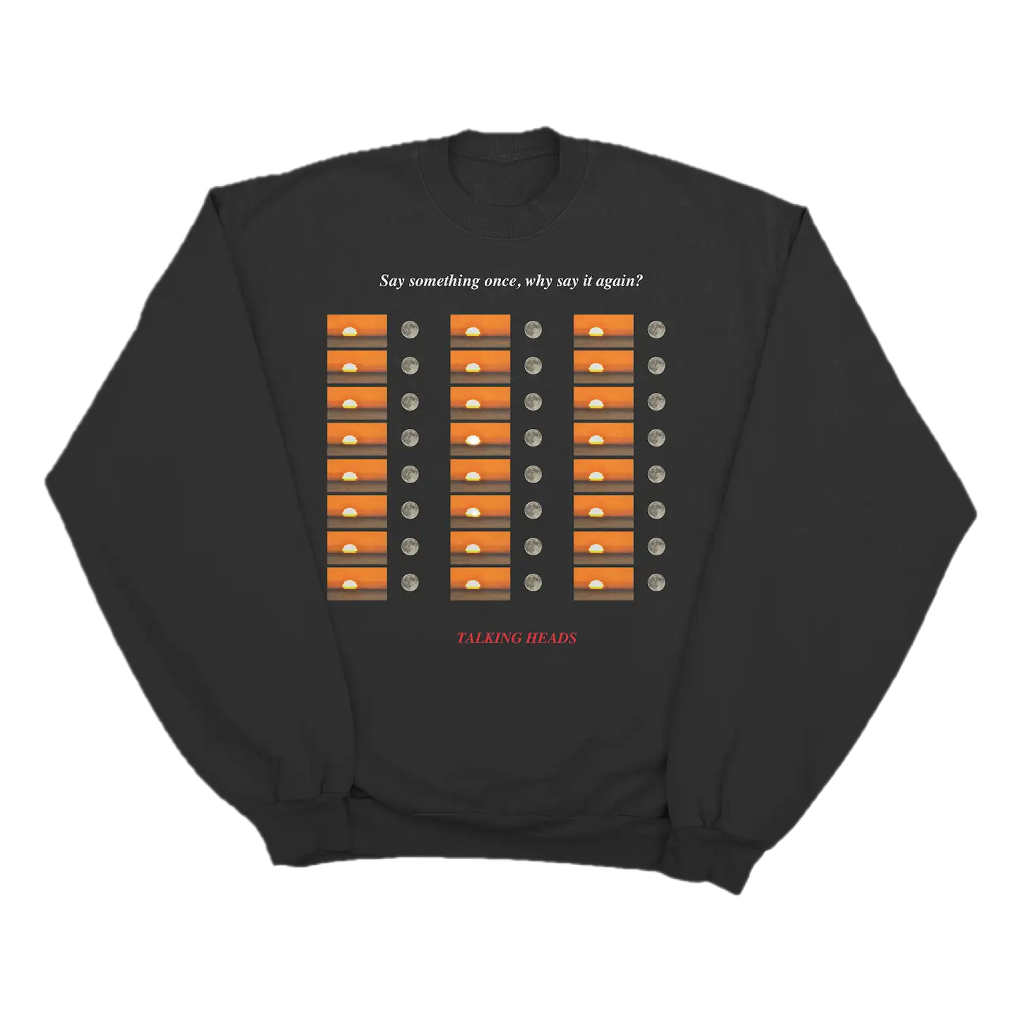 Say Something Once Crewneck