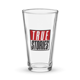 True Stories Pint Glass
