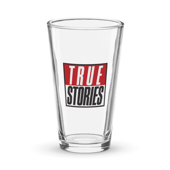 True Stories Pint Glass